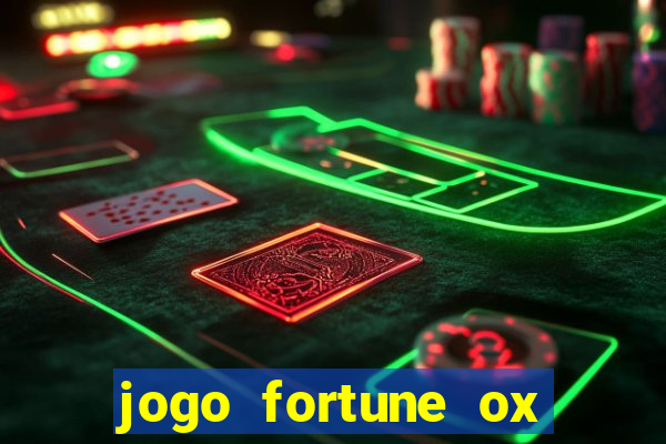 jogo fortune ox demo grátis